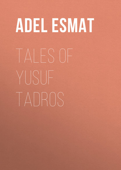Tales of Yusuf Tadros
