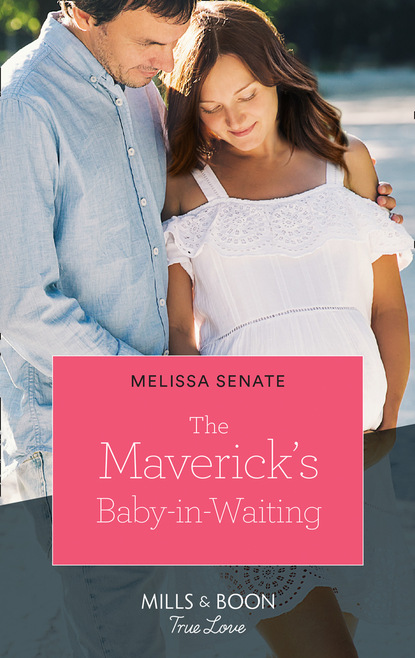 The Maverick's Baby-In-Waiting