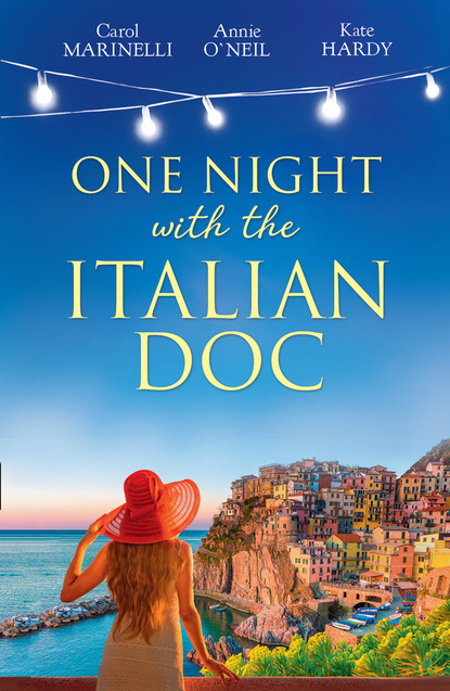 One Night With The Italian Doc: Unwrapping Her Italian Doc / Tempted by the Bridesmaid / Italian Doctor, No Strings Attached