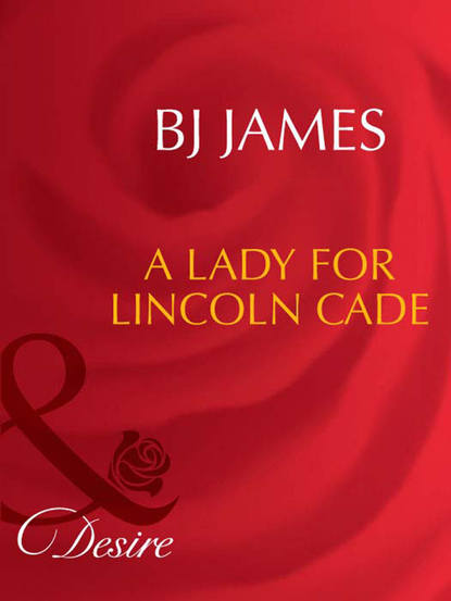 A Lady For Lincoln Cade
