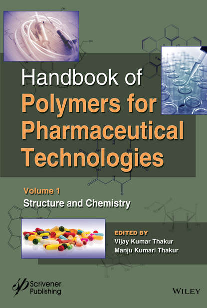 Handbook of Polymers for Pharmaceutical Technologies, Structure and Chemistry