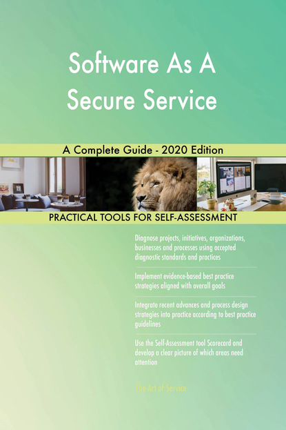 Software As A Secure Service A Complete Guide - 2020 Edition