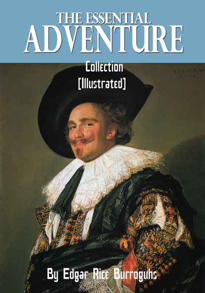 The Essential Adventure Collection (Illustrated)
