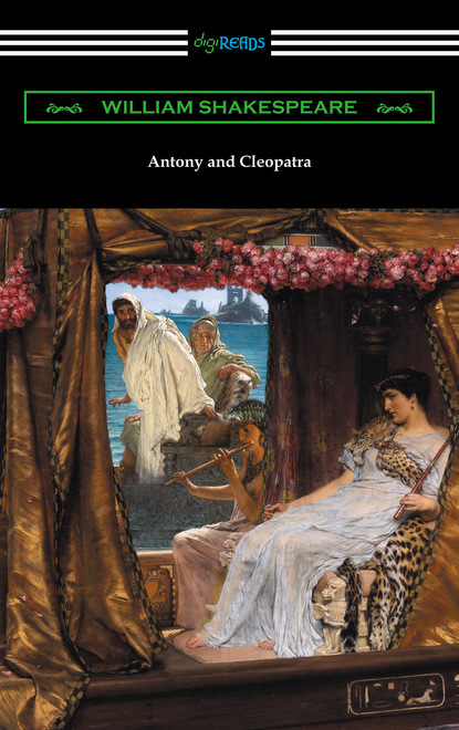 Antony and Cleopatra (Annotated by Henry N. Hudson with an Introduction by Charles Harold Herford)