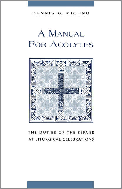 A Manual for Acolytes
