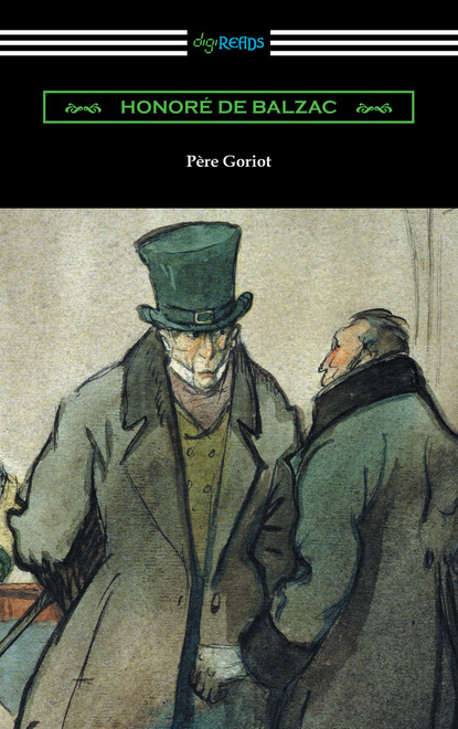 Pere Goriot (Translated by Ellen Marriage with an Introduction by R. L. Sanderson)