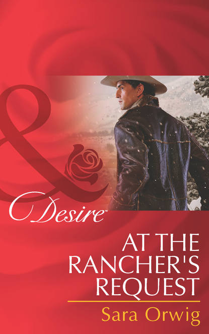 At the Rancher's Request
