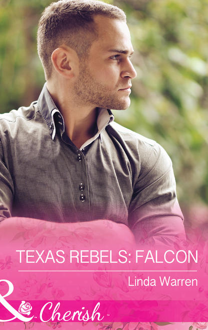 Texas Rebels: Falcon
