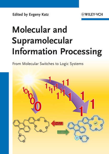 Molecular and Supramolecular Information Processing. From Molecular Switches to Logic Systems