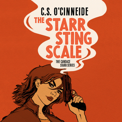 The Starr Sting Scale - The Candace Starr Series, Book 1 (Unabridged)