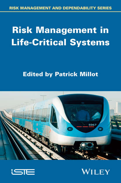 Risk Management in Life-Critical Systems