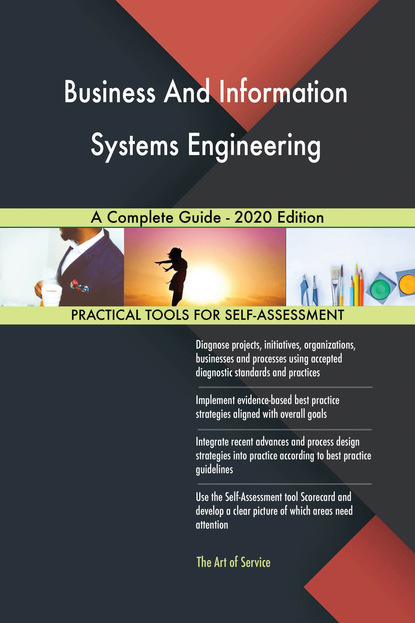 Business And Information Systems Engineering A Complete Guide - 2020 Edition