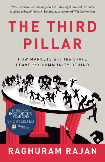 The Third Pillar: How Markets and the State are Leaving Communities Behind