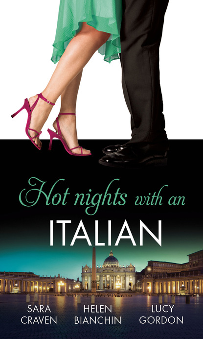 Hot Nights with...the Italian: The Santangeli Marriage / The Italian’s Ruthless Marriage Command / Veretti's Dark Vengeance