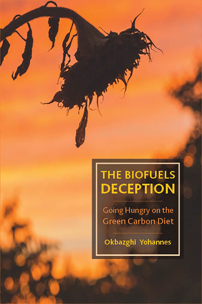 The Biofuels Deception
