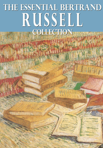 The Essential Bertrand Russell Collection