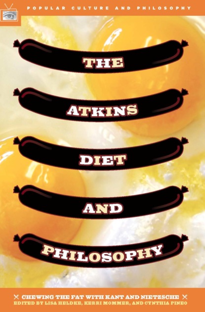 The Atkins Diet and Philosophy