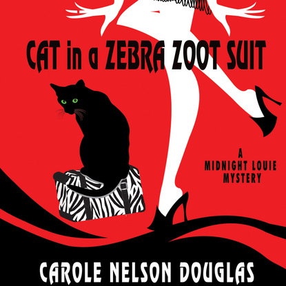 Cat in a Zebra Zoot Suit - A Midnight Louie Mystery 27 (Unabridged)