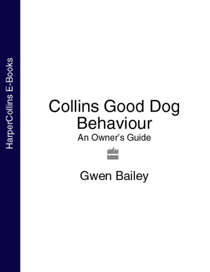 Collins Good Dog Behaviour: An Owner’s Guide