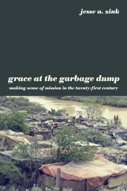 Grace at the Garbage Dump