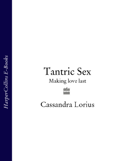 Tantric Sex: Making love last