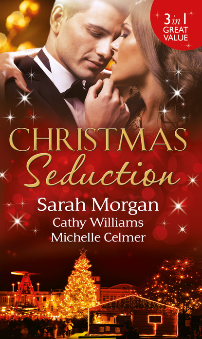 Christmas Seduction: The Twelve Nights of Christmas / His Christmas Acquisition / Caroselli's Christmas Baby