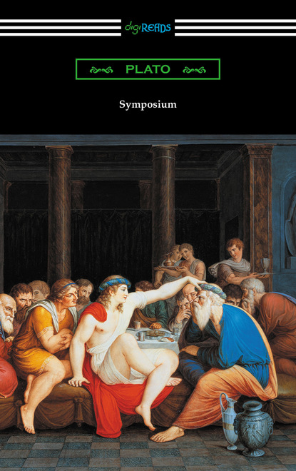 Symposium (Translated with an Introduction by Benjamin Jowett and a Preface by Friedrich Schleiermacher)
