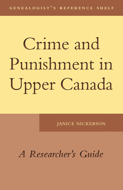 Crime and Punishment in Upper Canada