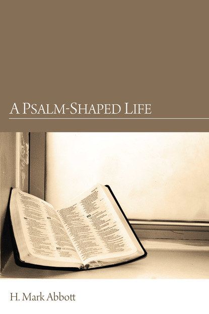 A Psalm-Shaped Life