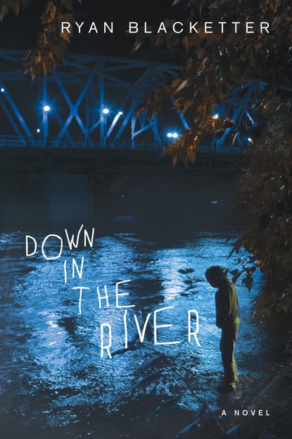 Down in the River