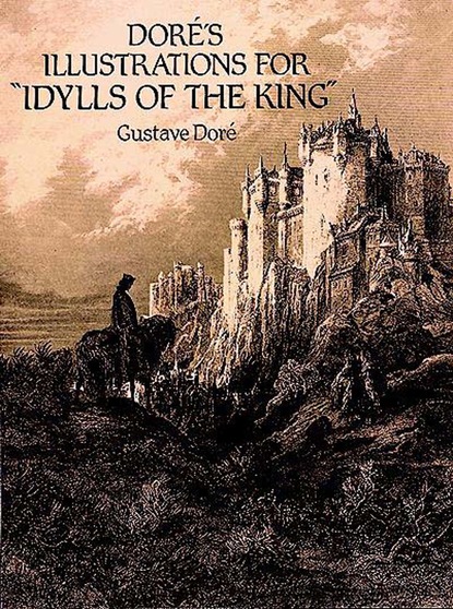 Doré's Illustrations for ""Idylls of the King""