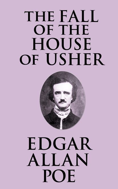 Fall of the House of Usher, The The
