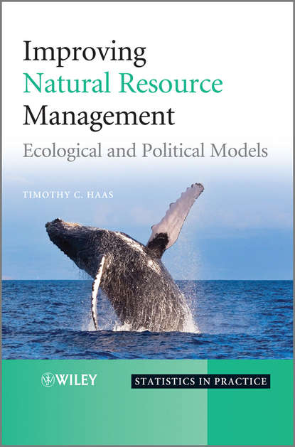 Improving Natural Resource Management. Ecological and Political Models
