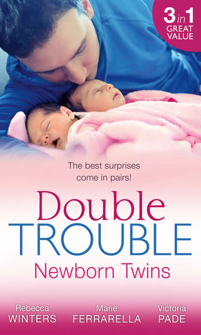 Double Trouble: Newborn Twins: Doorstep Twins / Those Matchmaking Babies / Babies in the Bargain