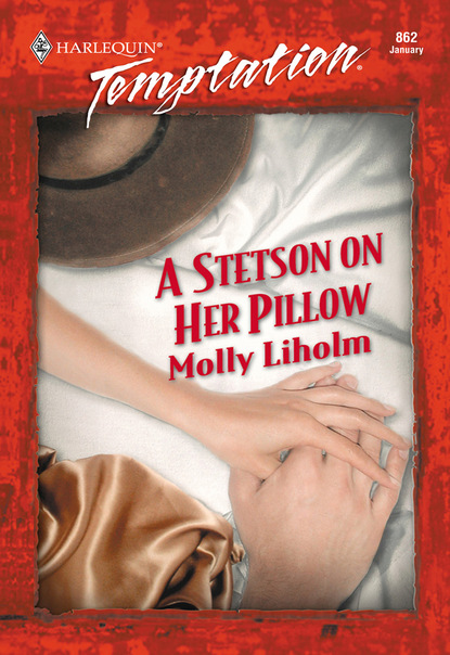 A Stetson On Her Pillow