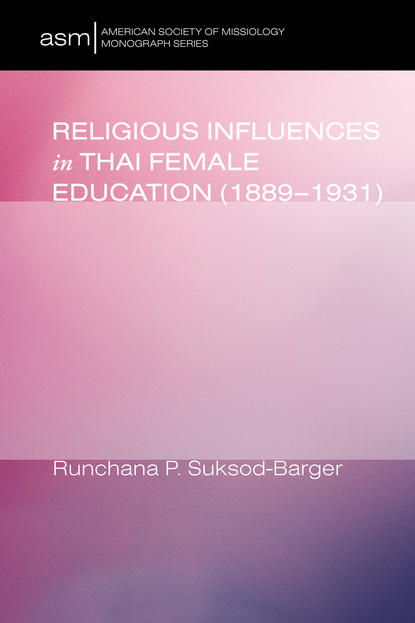 Religious Influences in Thai Female Education (1889-1931)
