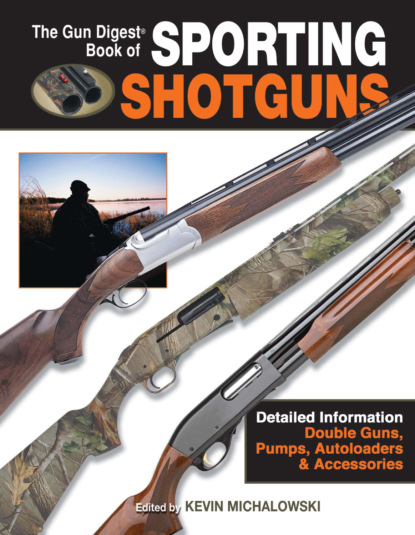 The Gun Digest Book of Sporting Shotguns