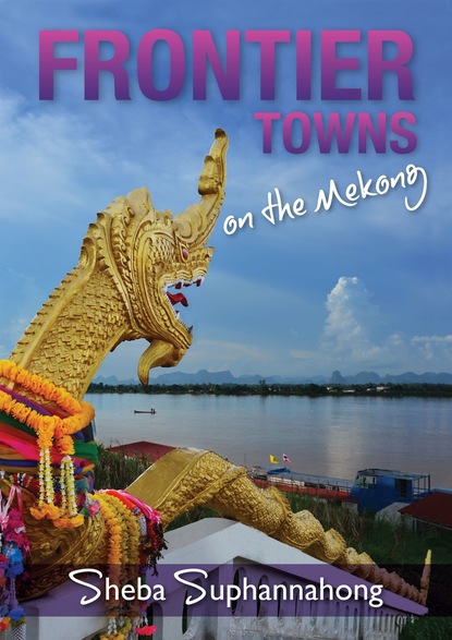 Frontier Towns On the Mekong