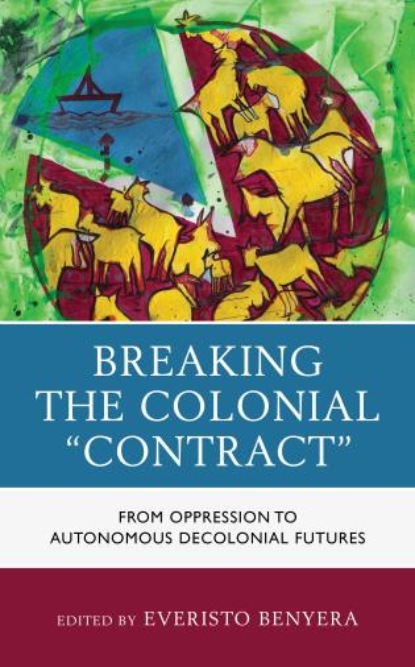 Breaking the Colonial ""Contract""