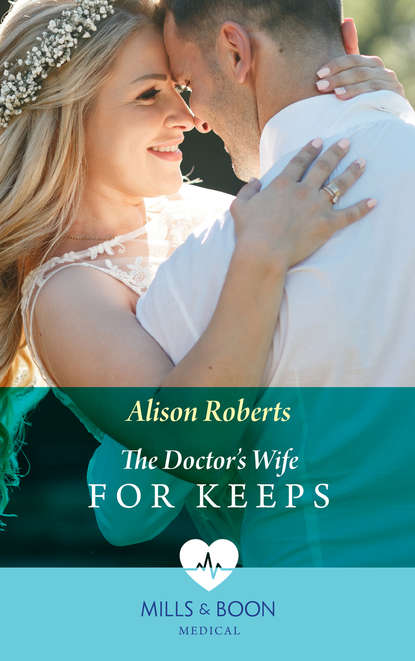 The Doctor's Wife For Keeps