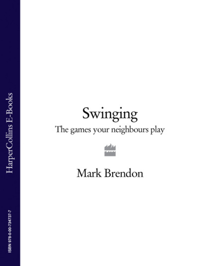 Swinging: The Games Your Neighbours Play
