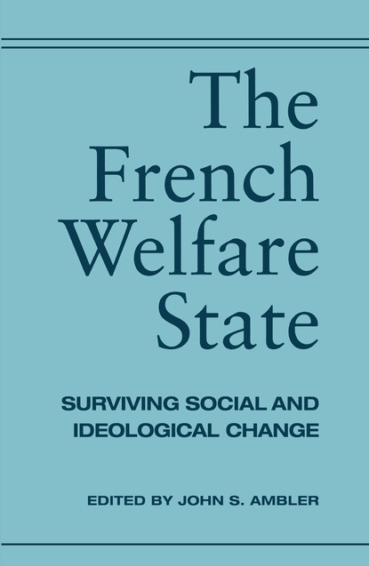 The French Welfare State