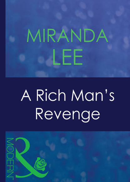 A Rich Man's Revenge