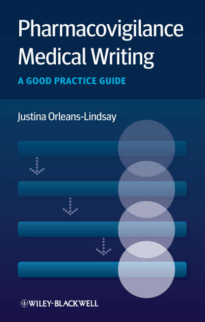 Pharmacovigilance Medical Writing. A Good Practice Guide