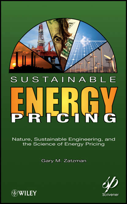 Sustainable Energy Pricing. Nature, Sustainable Engineering, and the Science of Energy Pricing