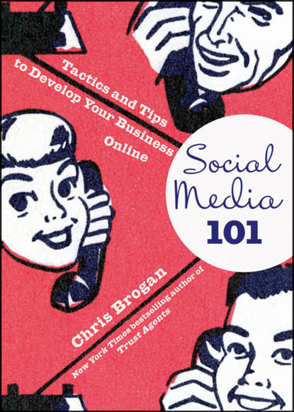Social Media 101. Tactics and Tips to Develop Your Business Online
