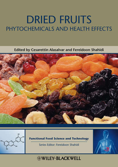 Dried Fruits. Phytochemicals and Health Effects