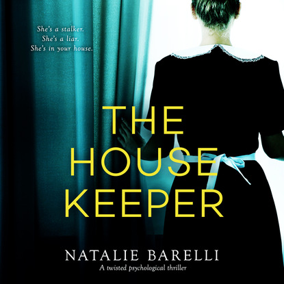 The Housekeeper - A Twisted Psychological Thriller (Unabridged)