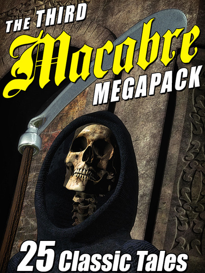 The Third Macabre MEGAPACK®