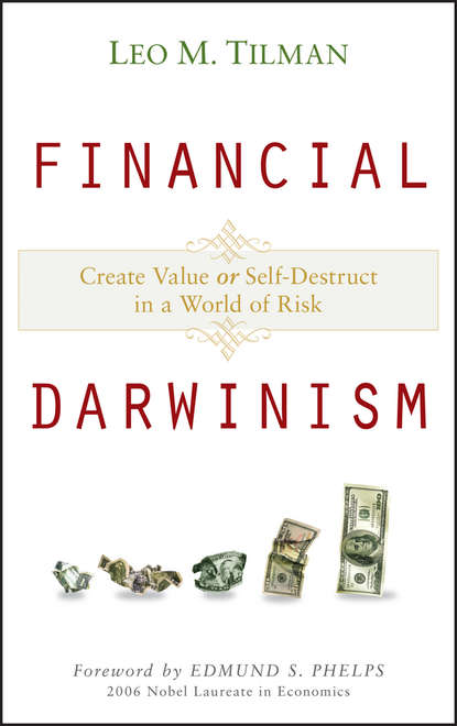 Financial Darwinism. Create Value or Self-Destruct in a World of Risk